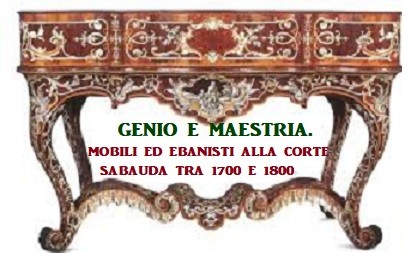 Genio e Maestria, gli ebanisti alla corte a Venaria