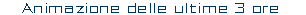 Animazione delle ultime 3 ore