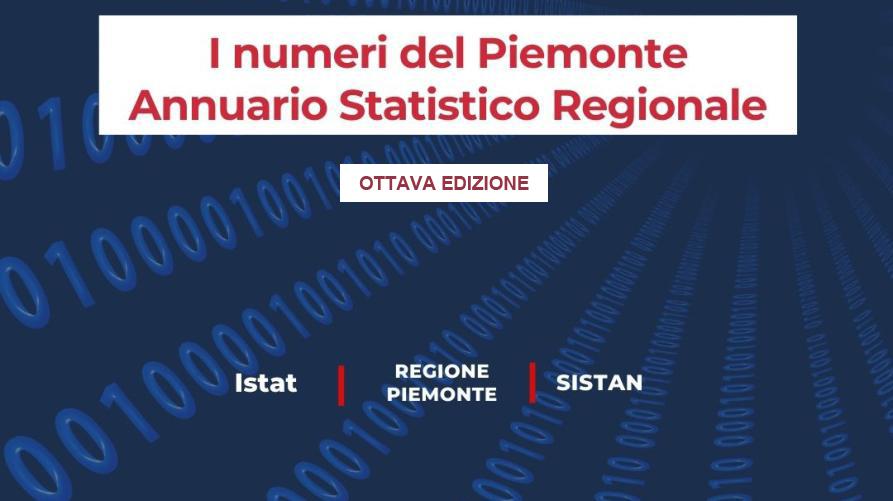 l'immagine è a sfondo blu con a raggiera riportati dei numeri in azzurro. E' scritto il titolo I numeri del Piemonte Annuario statistico regionale; ottava edizione. in fondo all'immagine sono riportati i nomi degli enti realizzatori ISTAT, Regione Piemonte e Sistan