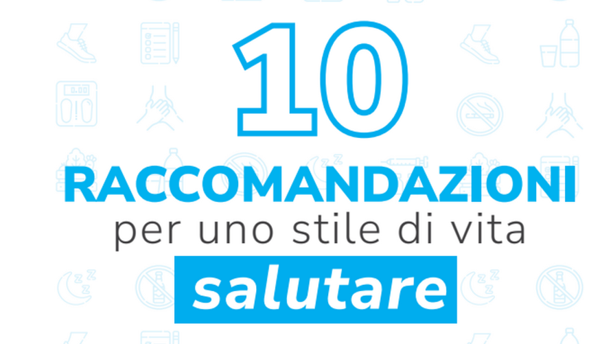 10 raccomandazioni per uno stile di vita salutare 
